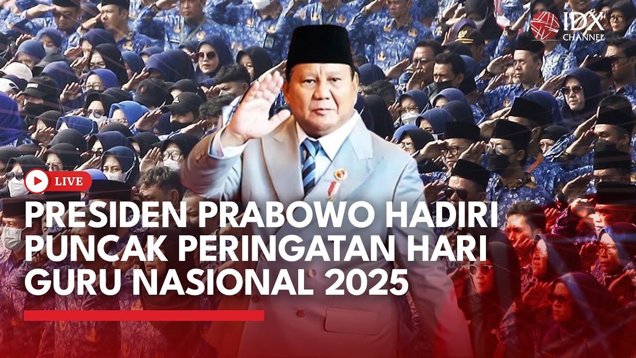 🔴 LIVE - Presiden Prabowo Hadiri Puncak Peringatan Hari Guru Nasional 2025 | BREAKING NEWS