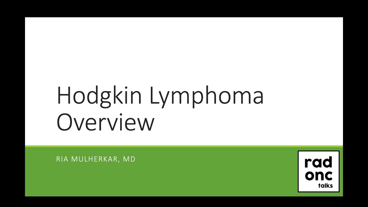Hodgkin Lymphoma Overview