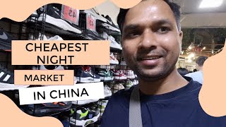 Yiwu Night Market | Maedah Market | Cheapest Branded Clothes Shoes   Near Yiwu Trade Market in China