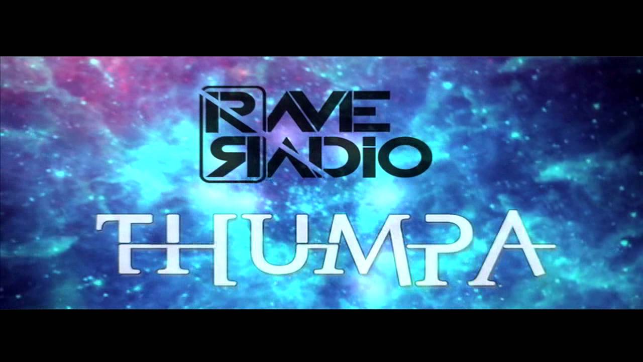 Rave Radio - Thumpa (Official Promo Video)