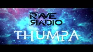 Rave Radio - Thumpa (Official Promo Video)