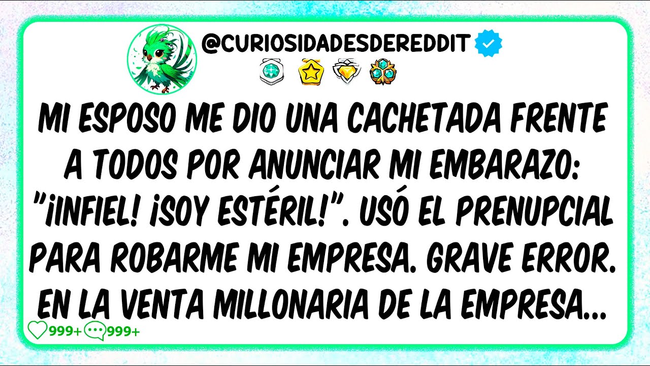 Mi esposo me dio una CACHET4DA frente a todos por anunciar mi embarazo: ¡INFIEL! ¡SOY ESTÉRIL!