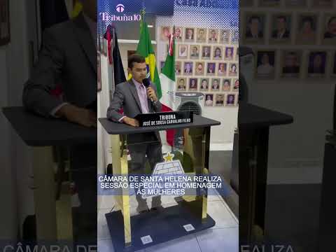 Câmara de Santa Helena realiza sessão especial em homenagem às mulheres #noticias #paraiba