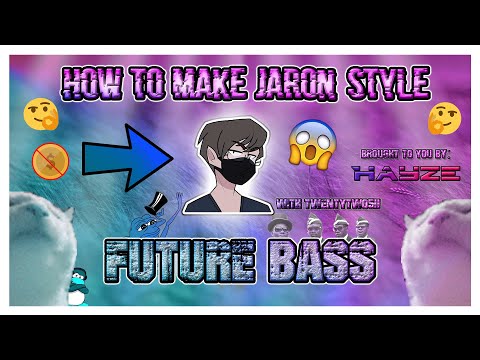 HOW TO MAKE EMOTIONAL FUTURE BASS LIKE JARON TUTORIAL | FL STUDIO 20 | Feat. TwentyTwo5