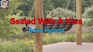 Brian Hyland - Sealed With A Kiss - Karaoke Version With Dynamic Lyrics