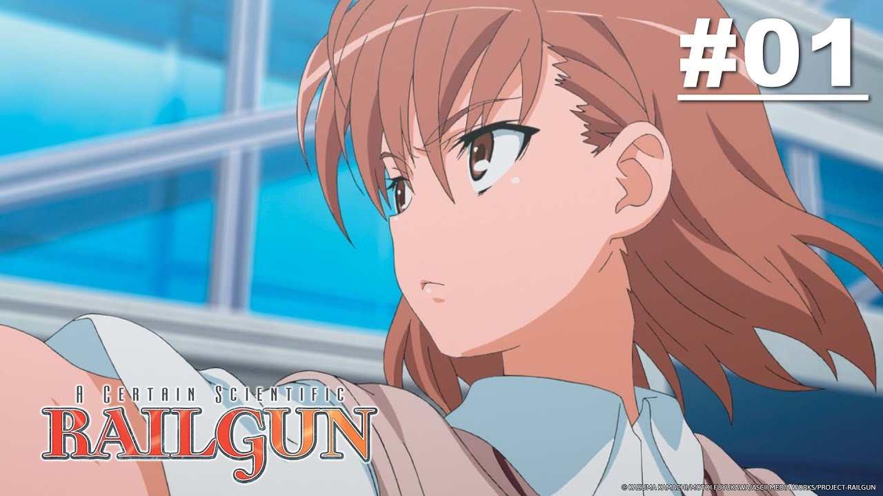 A Certain Scientific Railgun - Episode 01 (S1E01) [English Sub]
