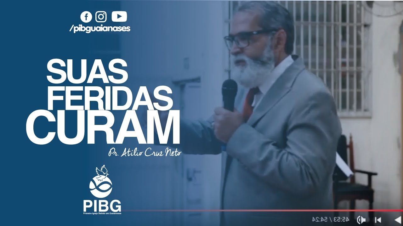 Suas feridas curam -  Pregação - Palavra de Deus