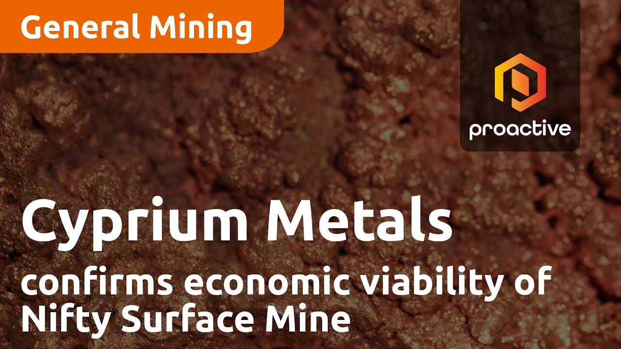 Cyprium Metals confirms economic viability of Nifty Surface Mine