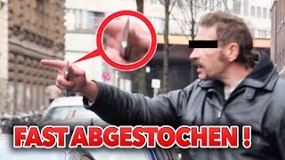 ICH WURDE BEDROHT &amp;  FAST ABGESTOCHEN !