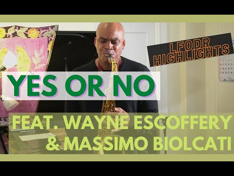 Yes Or No by Wayne Shorter feat. Wayne Escoffery & Massimo Biolcati - LFODR week 38 highlight
