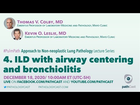 ILD with airway centering and bronchiolitis - Dr. Colby (Mayo) #PULMPATH