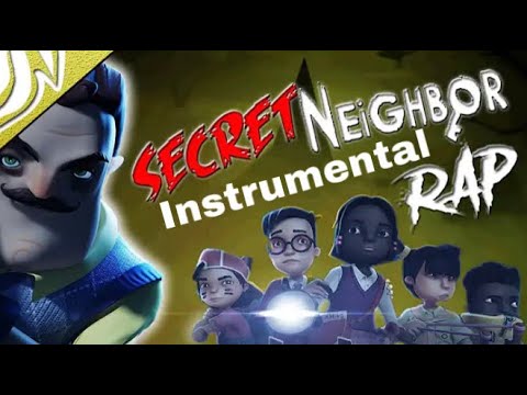 Secret Neighbor Song/Rap Trust me Instrumental