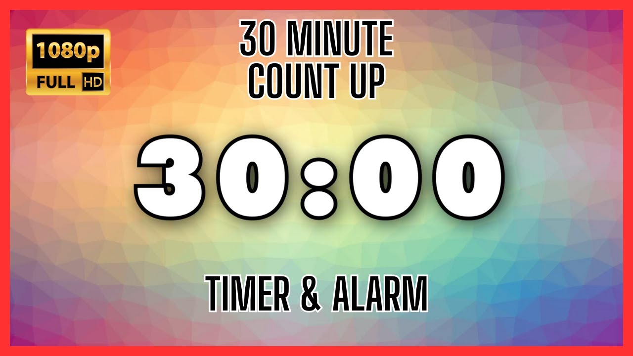 ⏰ 30 Minute Timer Count Up 1080p HD Online Timer to Improve Your Focus and Accelerate Productivity