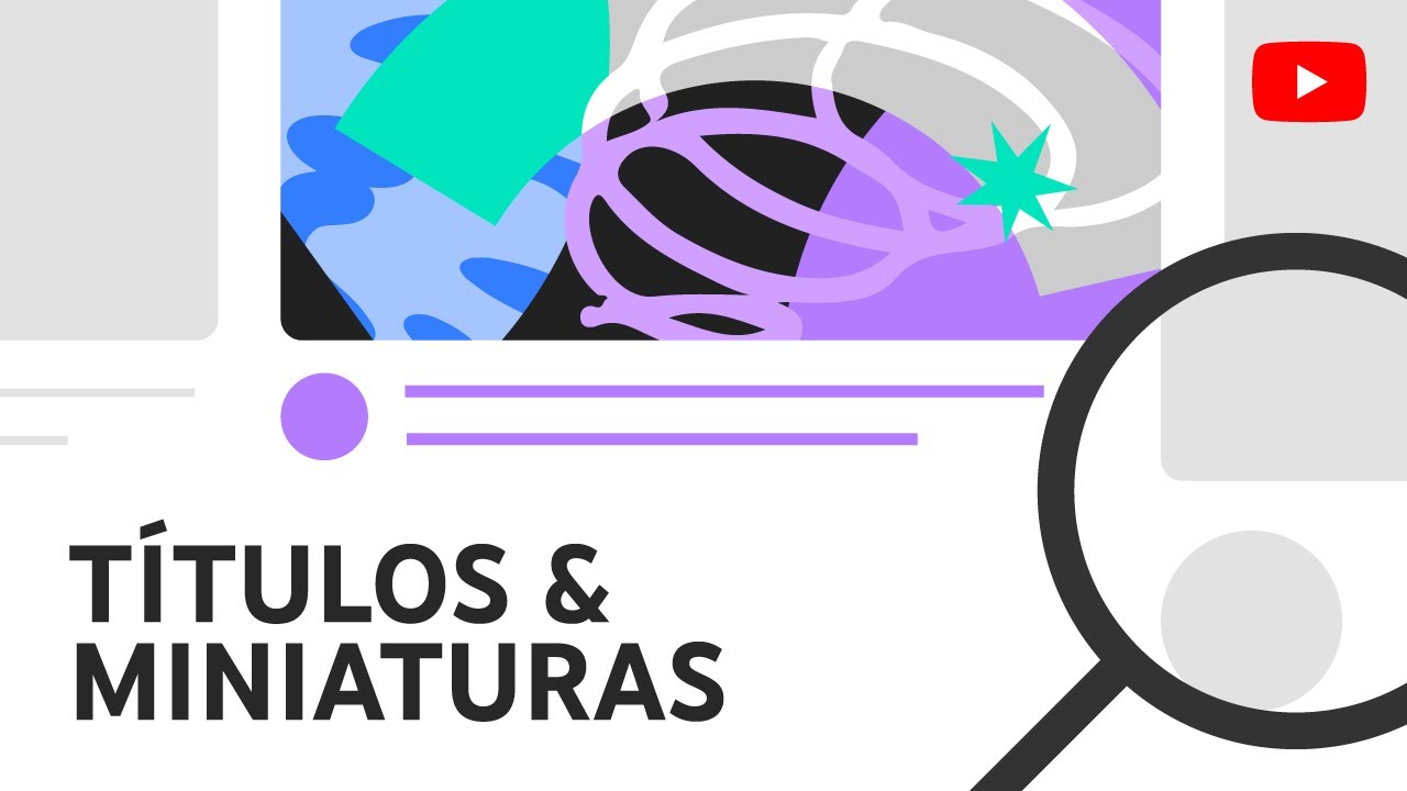 Títulos e miniaturas: dicas de como atrair o público