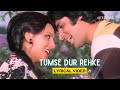 Tumse Dur Rehke Official Lyric Video Lata Mangeshkar Mohammed Rafi Amitabh Bachchan Adalat
