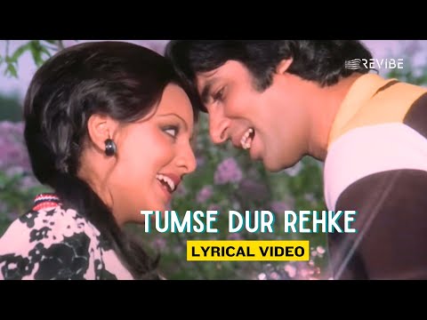 Tumse Dur Rehke (Lyrical) — watch video
