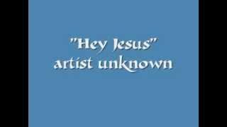 CHRISTIAN OLDIE HEY JESUS