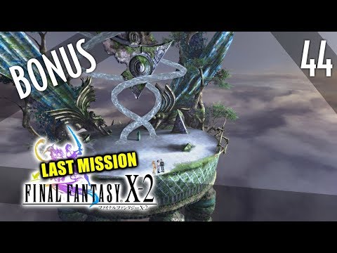 Growing Apart - Final Fantasy X-2 Last Mission Ep. 44 [BONUS]