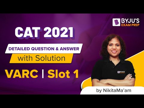 CAT 2021 Answer Key (Slot 1 | VARC) | Detailed CAT 2021 Question & Answer with Solution | BYJU'S