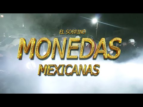 EL SOBRINO 3232 - MONEDAS MEXICANAS (VIDEO OFICIAL) | STYLO 32