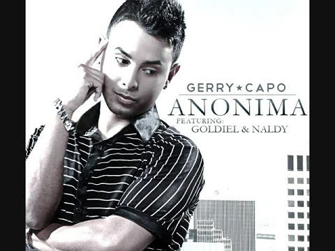 Ft Goldiel Y Naldy A N O N I M A - Gerry Capo