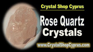 Rose Quartz Crystals we sell at Crystal Shop Cyprus in Paphos