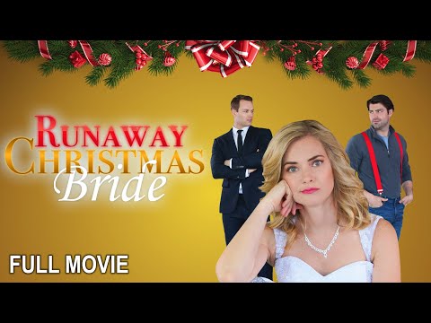 Runaway Christmas Bride | Full Romantic Comedy Movie