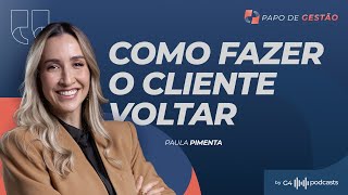 PARE DE RASGAR DINHEIRO NA EMPRESA - PAULA PIMENTA