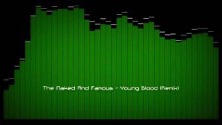 The Naked And Famous - Young Blood (David Andrew Sitek Remix) video