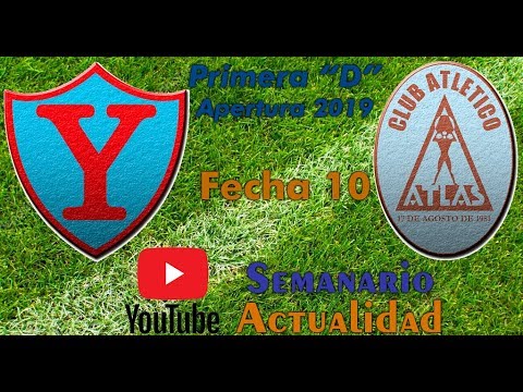 Primera "D" Apertura 2019 - Fecha 10 - Yupanqui vs Atlas