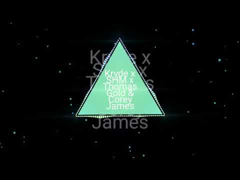 Kryder x SHM x Thomas Gold & Corey James - Mashup