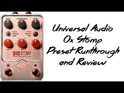 Universal Audio Ox Stomp - Preset Runthrough and Review