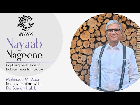 Nayaab Nageene | Mahmood Aabdi in conversation with Dr.Saman Habib.