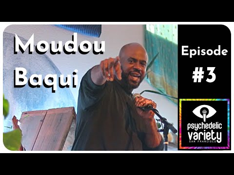 Moudou Baqui - Transforming Your Innerverse Through Microdosing