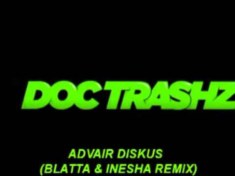 Doc Trashz - Advair Diskus (Blatta & Inesha remix) [Wearhouse music]