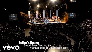 VaShawn Mitchell Presents - The Potter's House (feat. VaShawn Mitchell & Keneiloe Hope)...