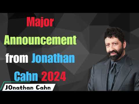Major Announcement from - Jonathan Cahn messenger 2024
