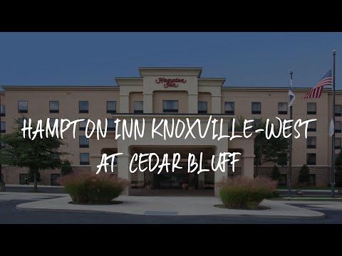 Hampton Inn Knoxville-West At Cedar Bluff Review - Knoxville , United States of America