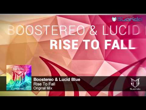 Boostereo & Lucid Blue - Rise To Fall