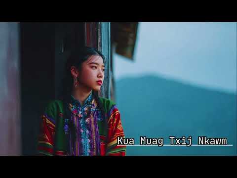Kua Muag Txij Nkawm – Cover #nkaujhmoob