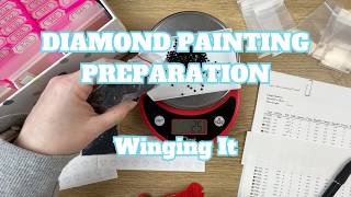 Am I Making A Mess Of This? Would You Want It This Way? | Diamond Painting Preparation