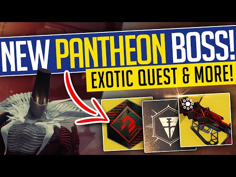 Destiny 2 | NEW PANTHEON BOSS! NEW Exotic Quest, Pantheon Update, Double Loot & More! - Season 23