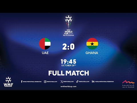 WMF World Cup 2023 I Day 3 I UAE - Ghana I Full match