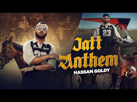 Jatt Anthem  (Official Video) Hassan Goldy | New Punjabi Song 2025