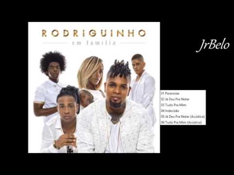 Rodriguinho em Famílía Cd Completo EP 2016 JrBelo