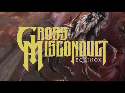 Gross Misconduct - Equinox