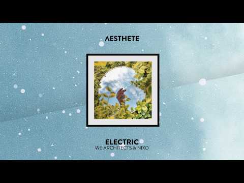 We Architects & Nixo - Electric - We Architects, Nixo