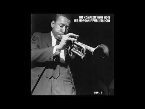 The Complete Blue Note Lee Morgan Fifties Sessions Vol 1