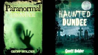 Haunted Dundee Teaser Trailer - Geoff Holder
