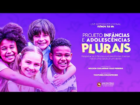 Infâncias e Adolescências Plurais